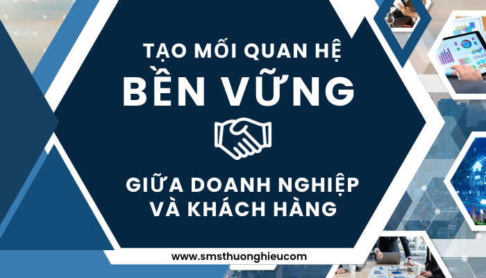 Tạo mối quan hệ giữa doanh nghiệp và khách hàng