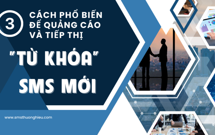3 cách phổ biến để quảng cáo và tiếp thị từ khóa sms