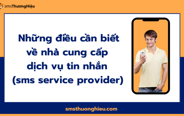 Những điều cần biết về sms service provider