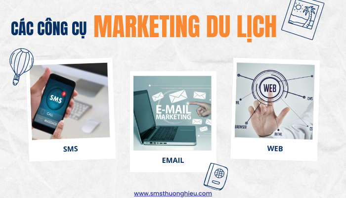 Các công cụ Marketing du lịch