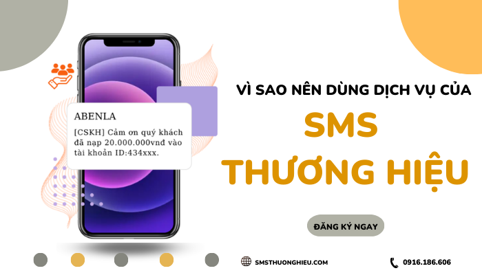 Vì sao nên sử dụng dịch vụ của sms brandname?