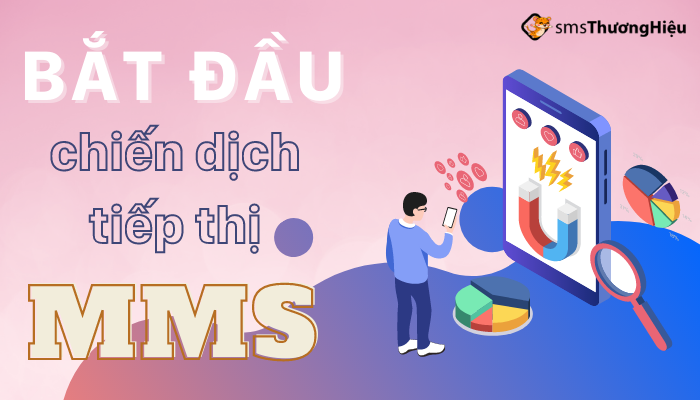 Bắt đầu chiến dịch tiếp thị mms