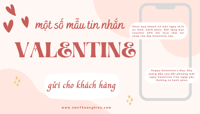 Một số mẫu tin nhắn valentine gửi cho khách hàng