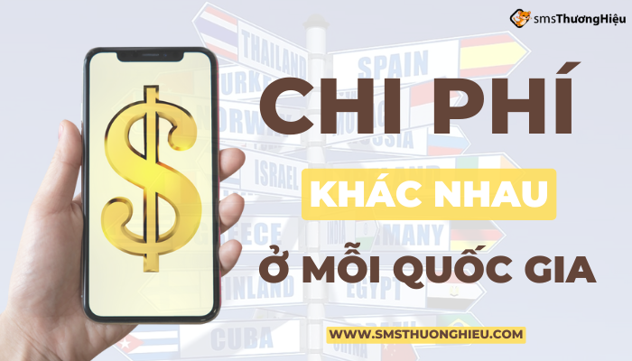 Chi phí gửi sms khác nhau ở mỗi quốc gia