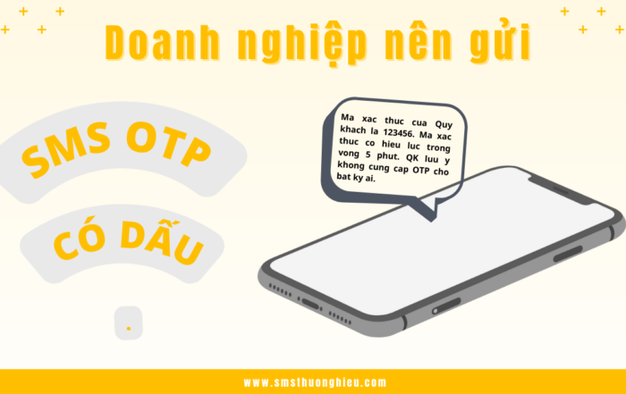 Doanh nghiệp nên gửi SMS OTP có dấu