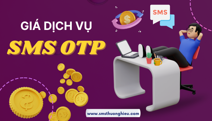 Gía dịch vụ sms otp