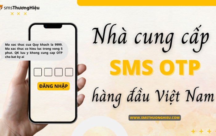 Nhà cung cấp sms otp hàng đầu Việt Nam