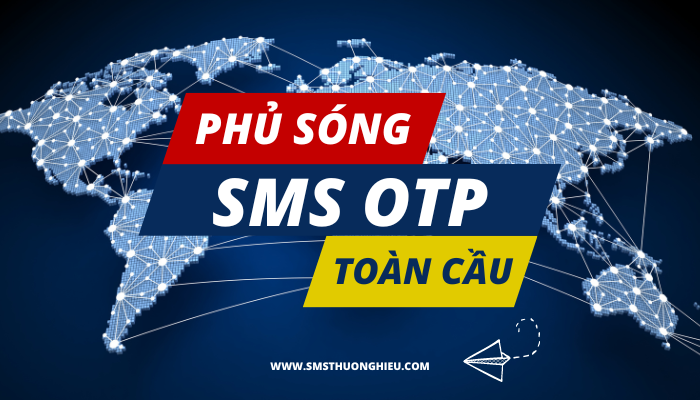 Phủ sóng sms otp toàn cầu