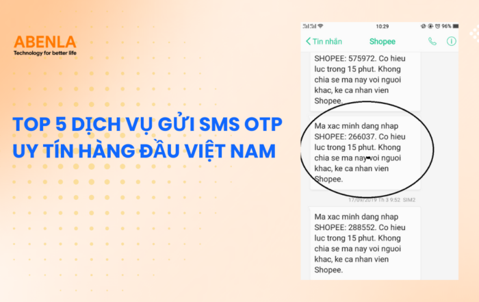 Top 5 dịch vụ gửi SMS OTP uy tín hàng đầu Việt Nam
