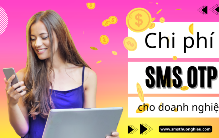 Chi phí sms otp cho doanh nghiệp
