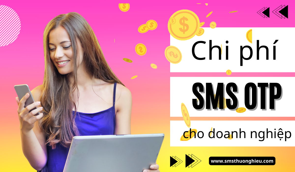 Chi phí sms otp cho doanh nghiệp