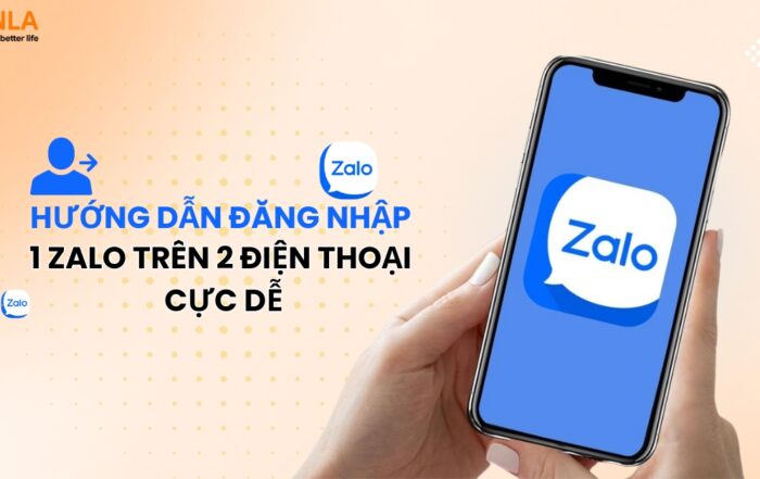 Hướng dẫn đăng nhập 1 Zalo trên 2 điện thoại cực dễ