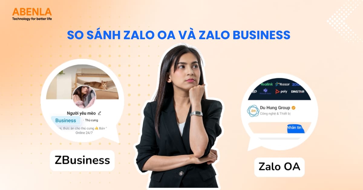 So sánh tài khoản Zalo OA và Zalo Business