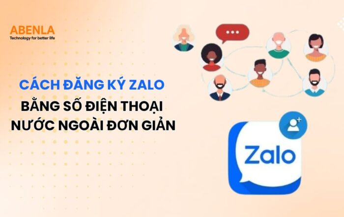 Cách đăng ký Zalo bằng số điện thoại nước ngoài