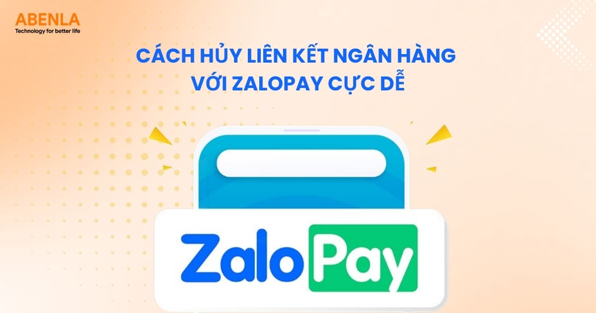 Cách hủy liên kết ngân hàng với ZaloPay cực dễ