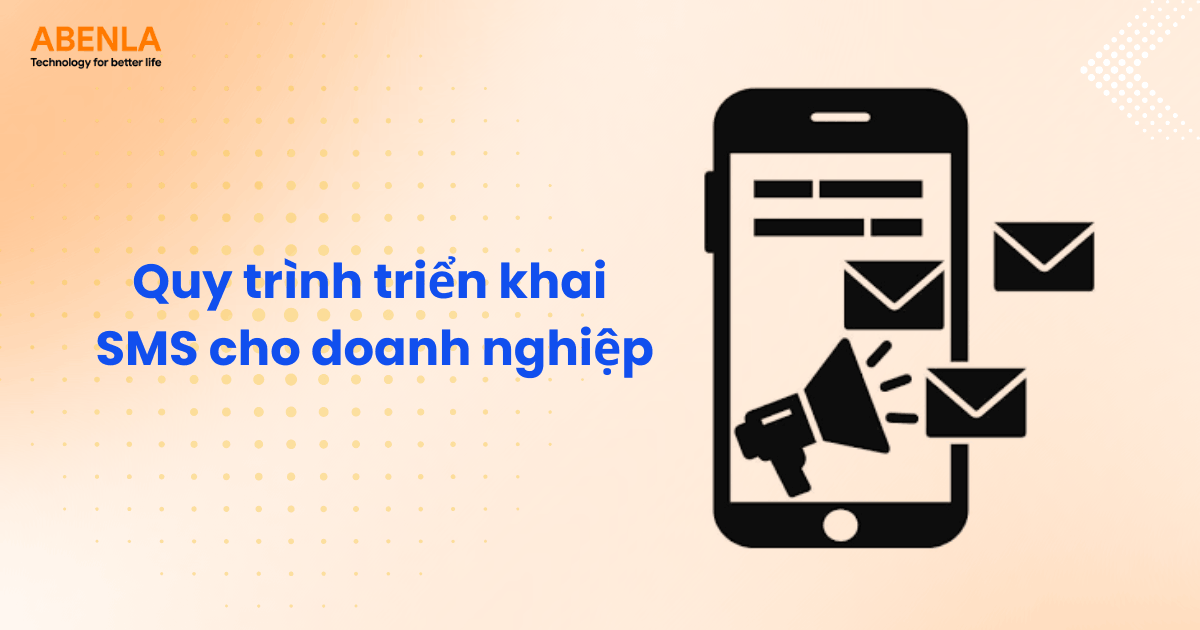 Quy trình triển khai SMS cho doanh nghiệp