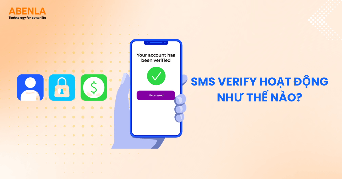 SMS Verify hoạt động như thế nào?