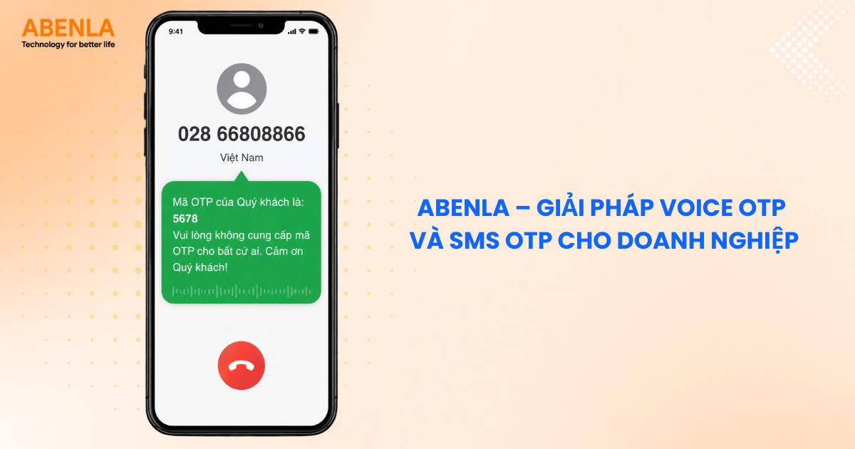 Abenla – Giải pháp Voice OTP và SMS OTP cho doanh nghiệp