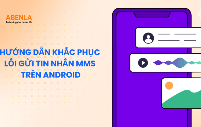 Hướng dẫn khắc phục lỗi gửi tin nhắn MMS trên Android